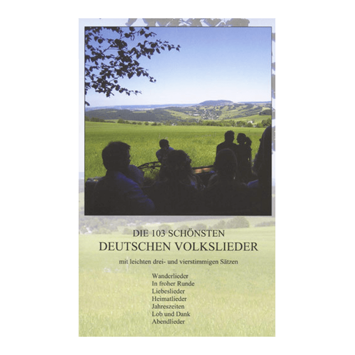 Die 103 schönsten Deutschen Volkslieder (Liederbuch)